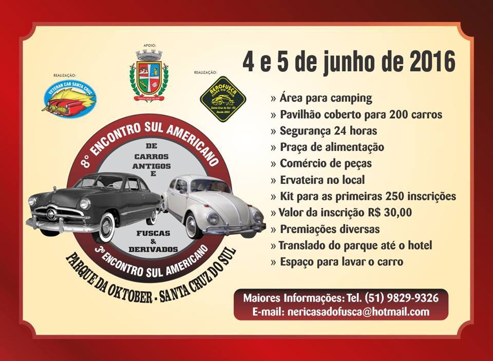 8º Encontro Sul-Americano de Carros Antigos e 3º Encontro Sul-Americano de Fuscas e Derivados de Santa Cruz do Sul/RS