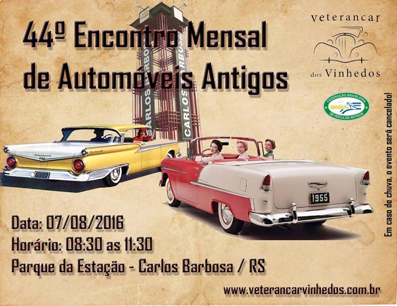 44º Encontro Mensal de Automóveis Antigos de Carlos Barbosa/RS