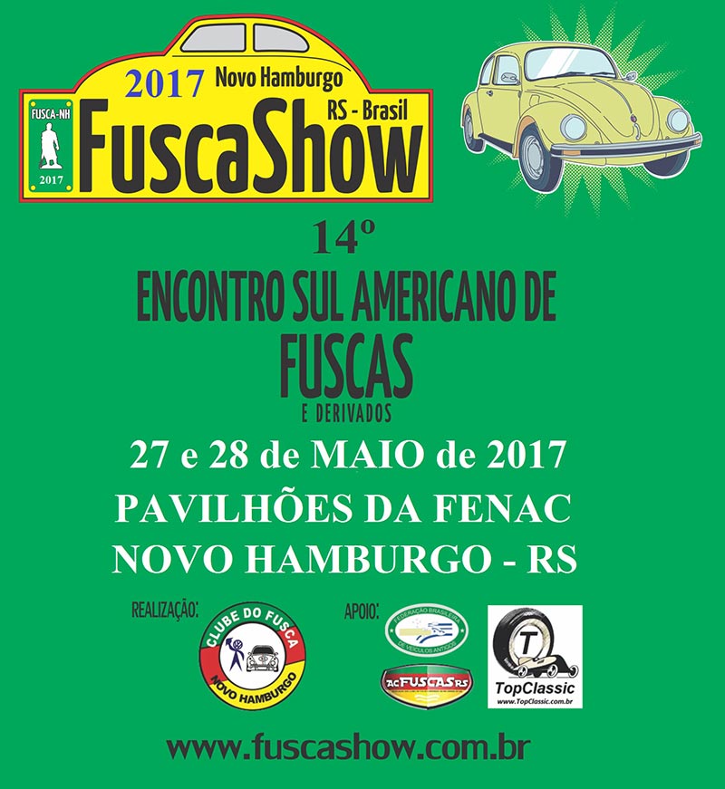 FuscaShow 2017 - 14º Sul Americano de Fuscas e Derivados de Novo Hamburgo - RS