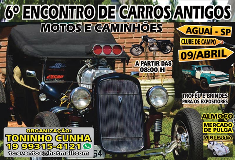 6º Encontro de Carros Antigos, Motos e Caminhões em Aguaí/SP