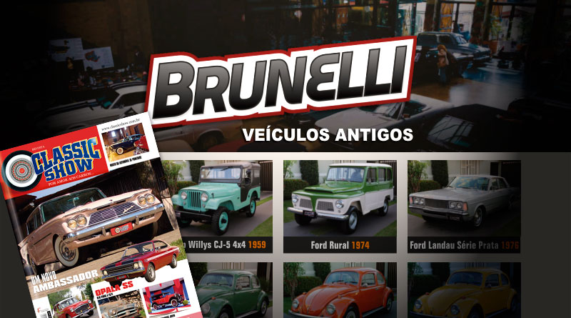 Brunelli Veículos Antigos está na Classic Show!