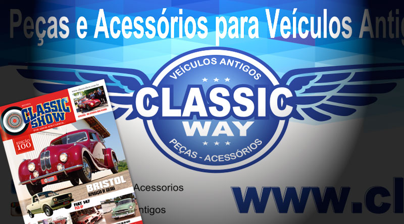 A Classic Way Veículos Antigos, Peças e Acessórios está na Classic Show!