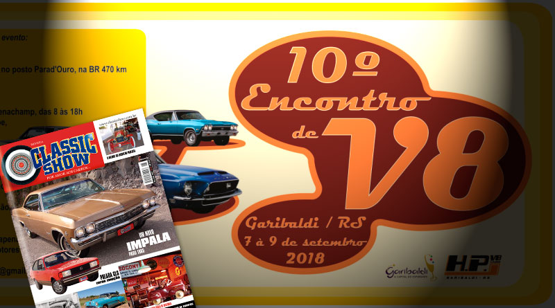 O 10º Encontro de V8 de Garibaldi/RS está na Classic Show