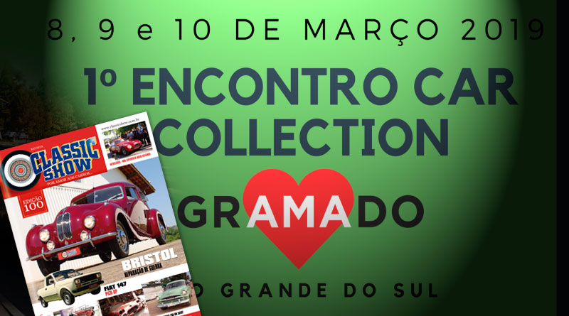 O 1º Car Collection de Gramado/RS está na Classic Show