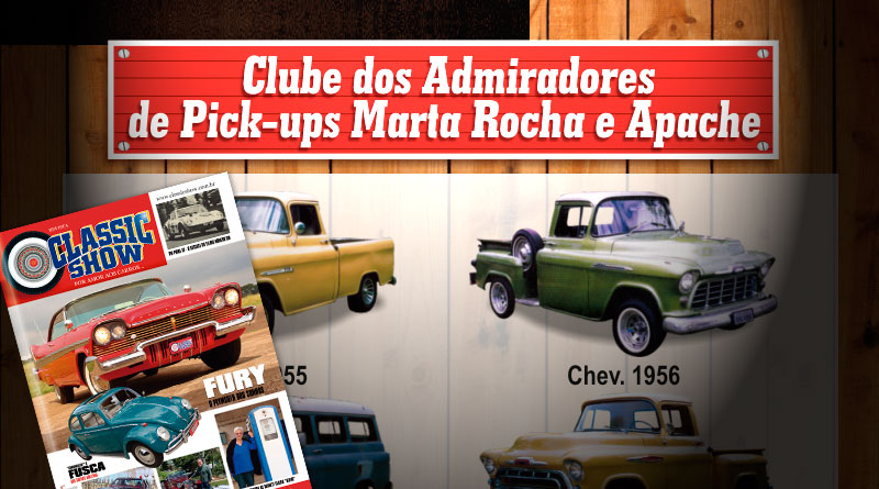 O Clube dos Admiradores de Pick-ups Marta Rocha e Apache está na Classic Show