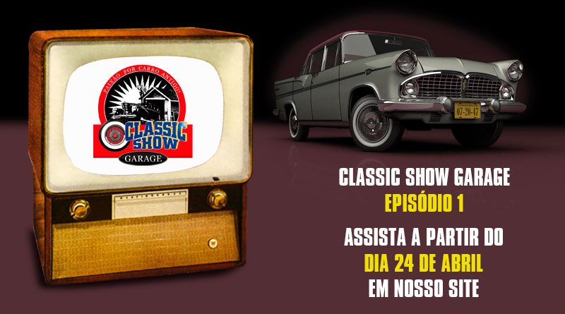 Classic Show Garage: episódio 01