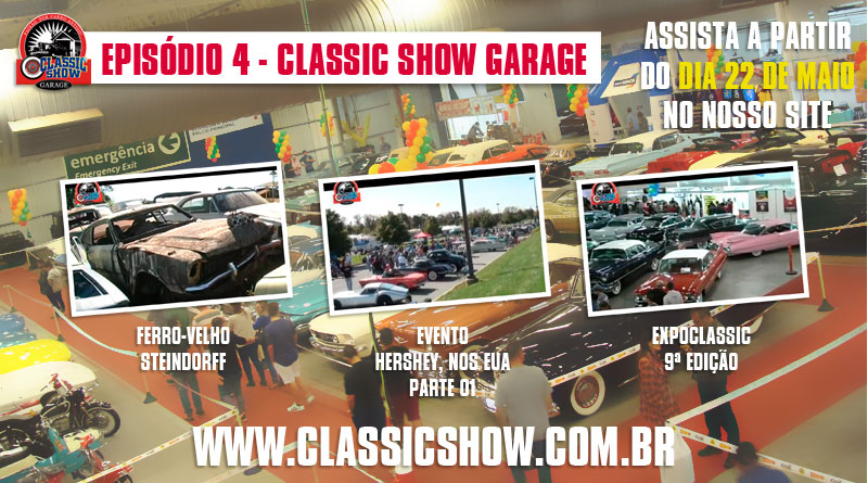 Classic Show Garage: episódio 04